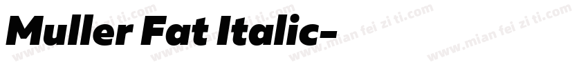 Muller Fat Italic字体转换